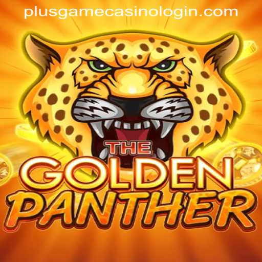 Discover the Thrill of GOLDENPANTHER at PLUSGAME CASINO: A Comprehensive Guide