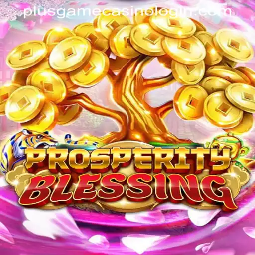 Discovering the Magic of ProsperityBlessing: A Journey into the PLUSGAME CASINO LOGIN Experience