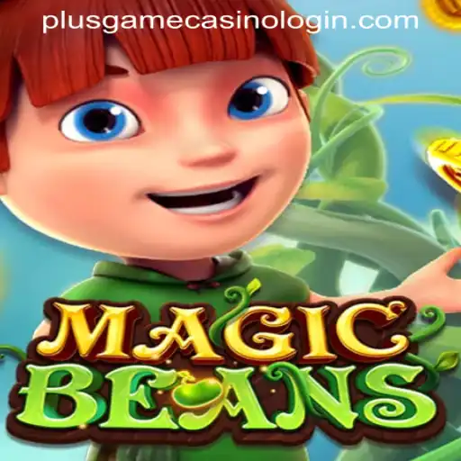 Discover the Enchantment of MAGICBEANS at PLUSGAME CASINO