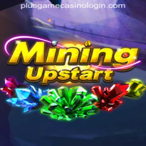MiningUpstart: An Exciting New Addition to the PLUSGAME CASINO LOGIN Experience